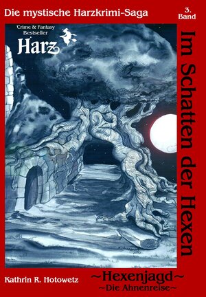 Buchcover Im Schatten der Hexen | Kathrin R. Hotowetz | EAN 9783943455700 | ISBN 3-943455-70-X | ISBN 978-3-943455-70-0