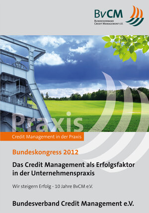 Buchcover Das Credit Management als Erfolgsfaktor in der Unternehmenspraxis | Andreas van Koeverden | EAN 9783943477023 | ISBN 3-943477-02-9 | ISBN 978-3-943477-02-3