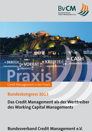 Buchcover Das Credit Management als der Werttreiber des Working Capital Managements | Bernd Weiß | EAN 9783943477030 | ISBN 3-943477-03-7 | ISBN 978-3-943477-03-0