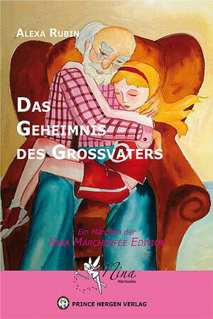 Buchcover Das Geheimnis des Großvaters | Alexa Rubin | EAN 9783943486049 | ISBN 3-943486-04-4 | ISBN 978-3-943486-04-9