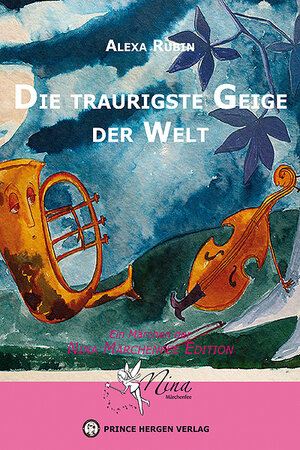 Buchcover Die traurigste Geige der Welt | Alexa Rubin | EAN 9783943486087 | ISBN 3-943486-08-7 | ISBN 978-3-943486-08-7