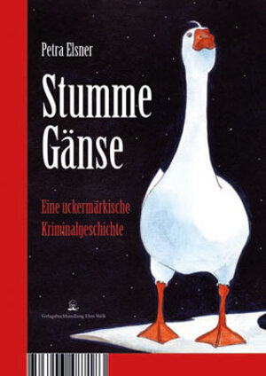 Buchcover Stumme Gänse/Gans köstlich | Petra Elsner | EAN 9783943487183 | ISBN 3-943487-18-0 | ISBN 978-3-943487-18-3