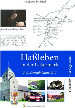 Buchcover Haßleben in der Uckermark | Wolfgang Seyfried | EAN 9783943487992 | ISBN 3-943487-99-7 | ISBN 978-3-943487-99-2