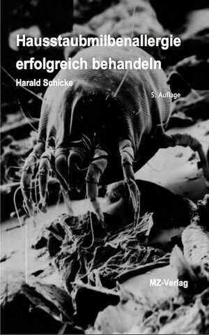 Buchcover Hausstaubmilbenallergie erfolgreich behandeln | Harald Schicke | EAN 9783943500011 | ISBN 3-943500-01-2 | ISBN 978-3-943500-01-1