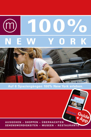 Buchcover 100% Cityguide New York inkl. App | Pascal Theunissen | EAN 9783943502060 | ISBN 3-943502-06-6 | ISBN 978-3-943502-06-0