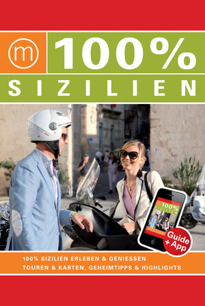 Buchcover 100% Travelguide Sizilien | Eelkje Meindertsma | EAN 9783943502855 | ISBN 3-943502-85-6 | ISBN 978-3-943502-85-5