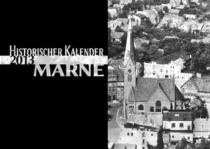 Buchcover Historischer Kalender Marne 2013  | EAN 9783943512052 | ISBN 3-943512-05-3 | ISBN 978-3-943512-05-2