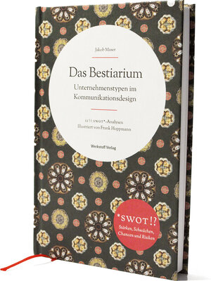 Buchcover Das Bestiarium – Unternehmenstypen im Kommunikationsdesign | Jakob Maser | EAN 9783943513028 | ISBN 3-943513-02-5 | ISBN 978-3-943513-02-8