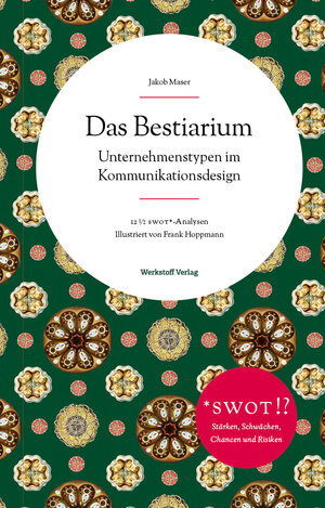 Buchcover Das Bestiarium – Unternehmenstypen im Kommunikationsdesign | Jakob Maser | EAN 9783943513059 | ISBN 3-943513-05-X | ISBN 978-3-943513-05-9