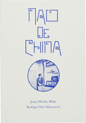 Buchcover Não de China | Rodrigo Ortiz Monasterio | EAN 9783943514933 | ISBN 3-943514-93-5 | ISBN 978-3-943514-93-3