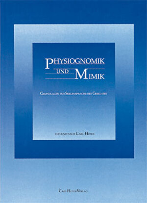 Buchcover Physiognomik und Mimik | Carl Huter | EAN 9783943515060 | ISBN 3-943515-06-0 | ISBN 978-3-943515-06-0
