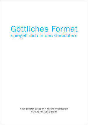 Buchcover Göttliches Format | Paul Schärer-Laupper | EAN 9783943515138 | ISBN 3-943515-13-3 | ISBN 978-3-943515-13-8