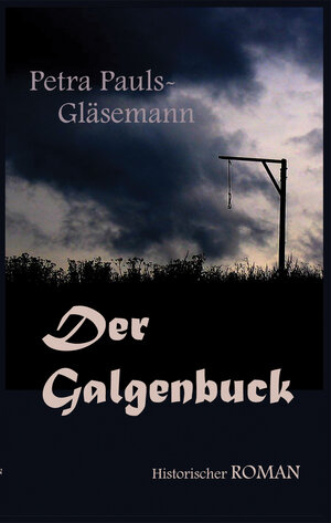 Buchcover Der Galgenbuck | Petra Pauls | EAN 9783943518009 | ISBN 3-943518-00-0 | ISBN 978-3-943518-00-9