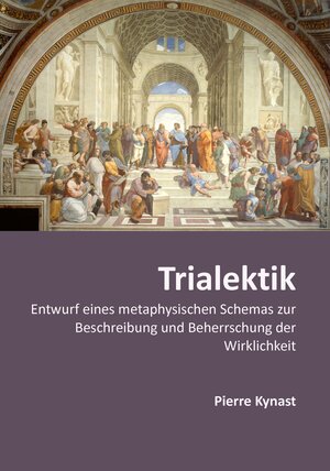 Buchcover Trialektik | Pierre Kynast | EAN 9783943519013 | ISBN 3-943519-01-5 | ISBN 978-3-943519-01-3