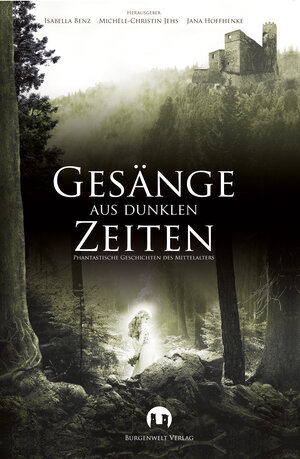 Buchcover Gesänge aus Dunklen Zeiten | Alexander Schmidt | EAN 9783943531077 | ISBN 3-943531-07-4 | ISBN 978-3-943531-07-7