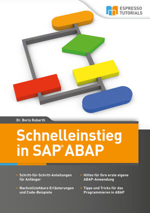 Buchcover Schnelleinstieg in ABAP | Dr. Boris Rubarth | EAN 9783943546699 | ISBN 3-943546-69-1 | ISBN 978-3-943546-69-9