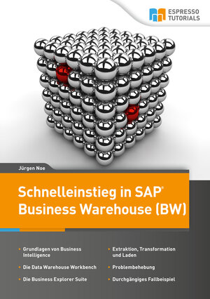 Buchcover Schnelleinstieg in SAP Business Warehouse (BW) | Jürgen Noe | EAN 9783943546941 | ISBN 3-943546-94-2 | ISBN 978-3-943546-94-1