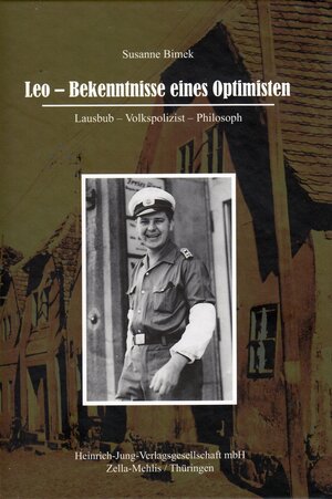 Buchcover Leo - Bekenntnisse eines Optimisten | Susanne Bimek | EAN 9783943552188 | ISBN 3-943552-18-7 | ISBN 978-3-943552-18-8