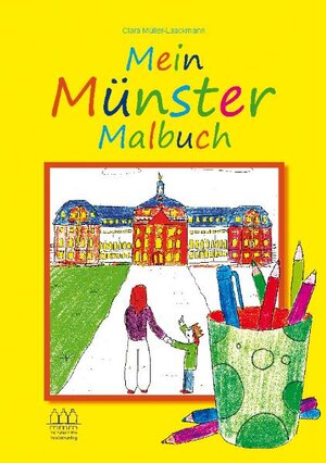 Buchcover Mein Münster Malbuch  | EAN 9783943557008 | ISBN 3-943557-00-6 | ISBN 978-3-943557-00-8