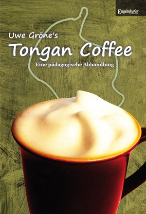 Buchcover Tongan Coffee | Uwe Gröne | EAN 9783943564228 | ISBN 3-943564-22-3 | ISBN 978-3-943564-22-8