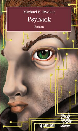 Buchcover Psyhack | Michael K. Iwoleit | EAN 9783943570557 | ISBN 3-943570-55-X | ISBN 978-3-943570-55-7
