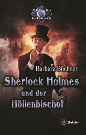 Buchcover Sherlock Holmes und der Höllenbischof | Barbara Büchner | EAN 9783943570809 | ISBN 3-943570-80-0 | ISBN 978-3-943570-80-9