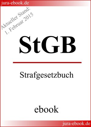Buchcover StGB - Strafgesetzbuch - Aktueller Stand: 1. Februar 2015  | EAN 9783943571110 | ISBN 3-943571-11-4 | ISBN 978-3-943571-11-0