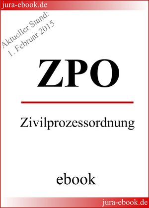 Buchcover ZPO - Zivilprozessordnung - Aktueller Stand: 1. Februar 2015  | EAN 9783943571134 | ISBN 3-943571-13-0 | ISBN 978-3-943571-13-4
