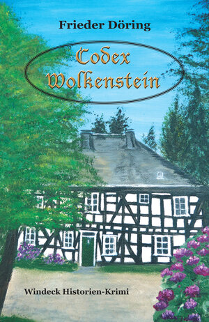 Buchcover Codex Wolkenstein | Frieder Döring | EAN 9783943580150 | ISBN 3-943580-15-6 | ISBN 978-3-943580-15-0