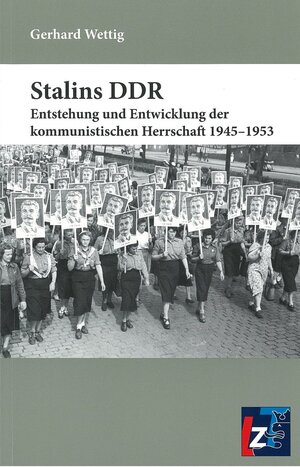 Buchcover Stalins DDR | Gerhard Wettig | EAN 9783943588002 | ISBN 3-943588-00-9 | ISBN 978-3-943588-00-2
