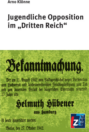 Buchcover Jugendliche Opposition im "Dritten Reich" | Arno Klönne | EAN 9783943588095 | ISBN 3-943588-09-2 | ISBN 978-3-943588-09-5