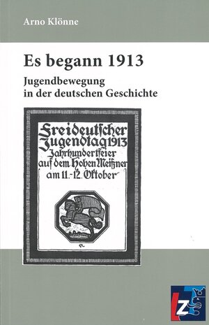Buchcover Es begann 1913 | Arno Klönne | EAN 9783943588347 | ISBN 3-943588-34-3 | ISBN 978-3-943588-34-7