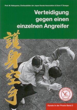 Buchcover Karate in der Praxis Band 2 Verteidigung gegen einen einzelnen Angreifer | Masatoshi Nakayama | EAN 9783943593099 | ISBN 3-943593-09-6 | ISBN 978-3-943593-09-9