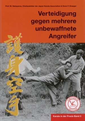 Buchcover Karate in der Praxis Band 3 Verteidigung gegen mehrere unbewaffnete Angreifer | Masatoshi Nakayama | EAN 9783943593112 | ISBN 3-943593-11-8 | ISBN 978-3-943593-11-2