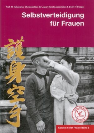 Buchcover Karate in der Praxis Band 5 Selbstverteidigung für Frauen | Masatoshi Nakayama | EAN 9783943593150 | ISBN 3-943593-15-0 | ISBN 978-3-943593-15-0