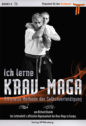Buchcover Ich lerne Krav-Maga Band 2 - Programm für den Orangegurt | Douieb Richard | EAN 9783943593334 | ISBN 3-943593-33-9 | ISBN 978-3-943593-33-4