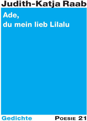 Buchcover Ade, du mein lieb Lilalu | Judith-Katja Raab | EAN 9783943599756 | ISBN 3-943599-75-2 | ISBN 978-3-943599-75-6