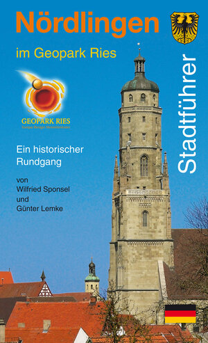 Buchcover Nördlingen im Geopark Ries | Wilfried Sponsel | EAN 9783943599794 | ISBN 3-943599-79-5 | ISBN 978-3-943599-79-4