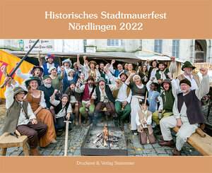 Buchcover Historisches Stadtmauerfest Nördlingen 2022  | EAN 9783943599961 | ISBN 3-943599-96-5 | ISBN 978-3-943599-96-1