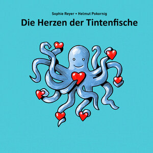 Buchcover Die Herzen der Tintenfische | Sophie Reyer | EAN 9783943603736 | ISBN 3-943603-73-3 | ISBN 978-3-943603-73-6