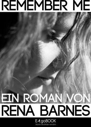 Buchcover Remember me | Rena Barnes | EAN 9783943606225 | ISBN 3-943606-22-8 | ISBN 978-3-943606-22-5