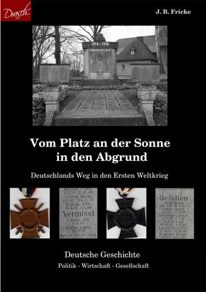 Buchcover Vom Platz an der Sonne in den Abgrund | J. B. Fricke | EAN 9783943610048 | ISBN 3-943610-04-7 | ISBN 978-3-943610-04-8