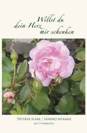 Buchcover Willst du dein Herz mir schenken | Dittker Slark | EAN 9783943614183 | ISBN 3-943614-18-2 | ISBN 978-3-943614-18-3