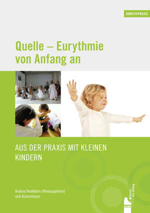 Buchcover Quelle – Eurythmie von Anfang an  | EAN 9783943618150 | ISBN 3-943618-15-3 | ISBN 978-3-943618-15-0