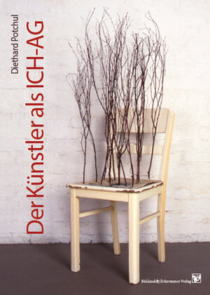 Buchcover Der Künstler als ICH-AG | Diethard Potchul | EAN 9783943622263 | ISBN 3-943622-26-6 | ISBN 978-3-943622-26-3