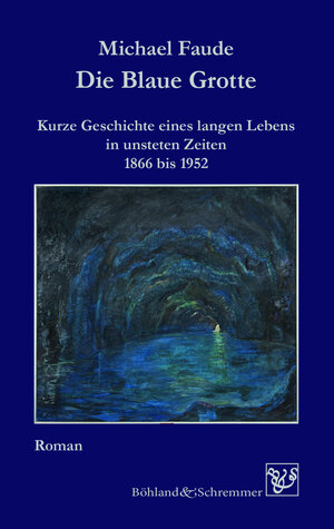 Buchcover Die Blaue Grotte | Michael Faude | EAN 9783943622461 | ISBN 3-943622-46-0 | ISBN 978-3-943622-46-1