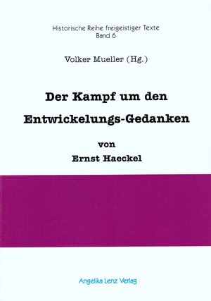 Buchcover Der Kampf um den Entwickelungs-Gedanken | Ernst Haeckel | EAN 9783943624182 | ISBN 3-943624-18-8 | ISBN 978-3-943624-18-2
