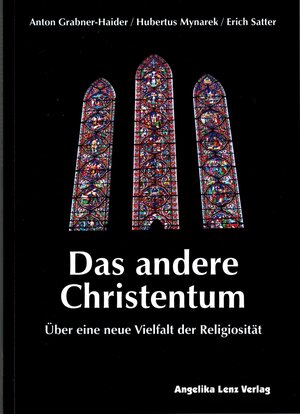 Buchcover Das andere Christentum | Anton Grabner-Haider | EAN 9783943624465 | ISBN 3-943624-46-3 | ISBN 978-3-943624-46-5