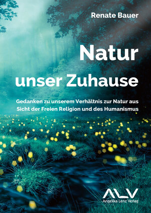 Buchcover Natur - unser Zuhause | Renate Bauer | EAN 9783943624779 | ISBN 3-943624-77-3 | ISBN 978-3-943624-77-9