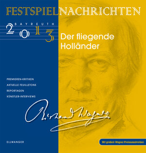 Buchcover Festspielnachrichten Bayreuth 2013 - Der fliegende Holländer  | EAN 9783943637212 | ISBN 3-943637-21-2 | ISBN 978-3-943637-21-2